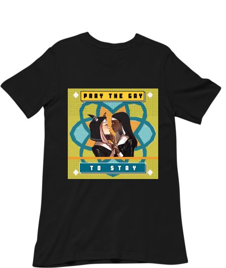 Pray the gay to stay Catholic Nuns Lesbian pride Regular T-Shirt
