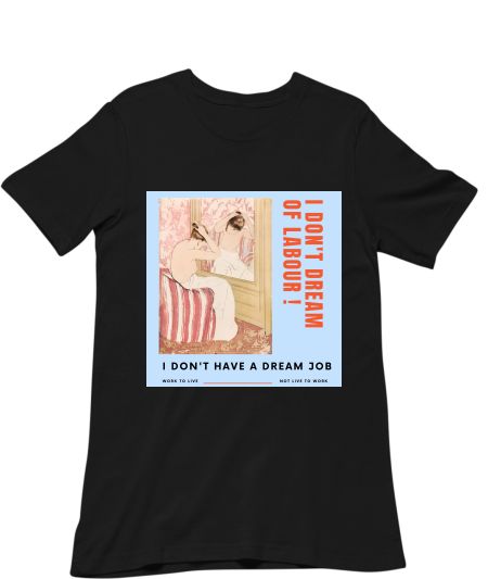 Labour Work Dream Job Communism Vintage Hollywood Regular T-Shirt