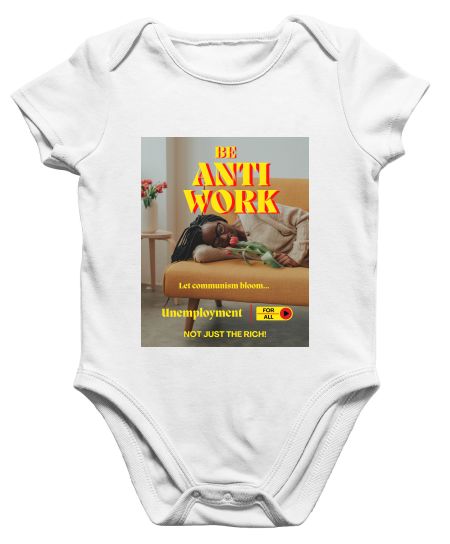 Be Anti Work - Tarantino Onesie