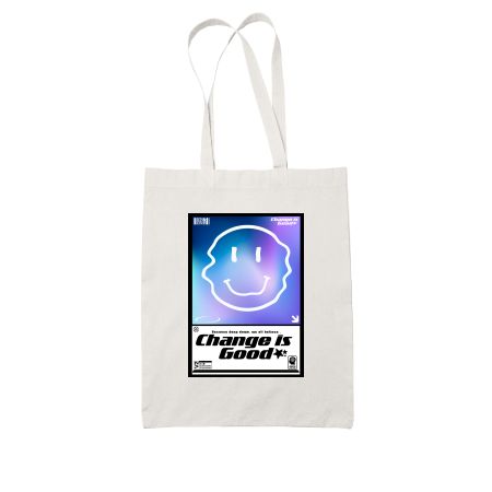 Change is Good White Tote Bag