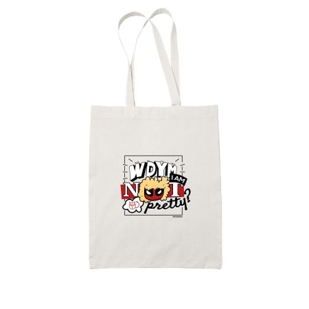 Wdym I'm not pretty? (Light) Tote Bag