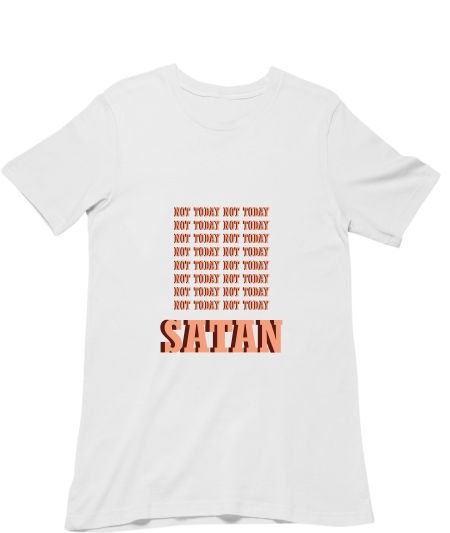 Not today satan! Regular T-Shirt