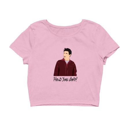 JOEY-HOW YOU DOIN? Crop Top