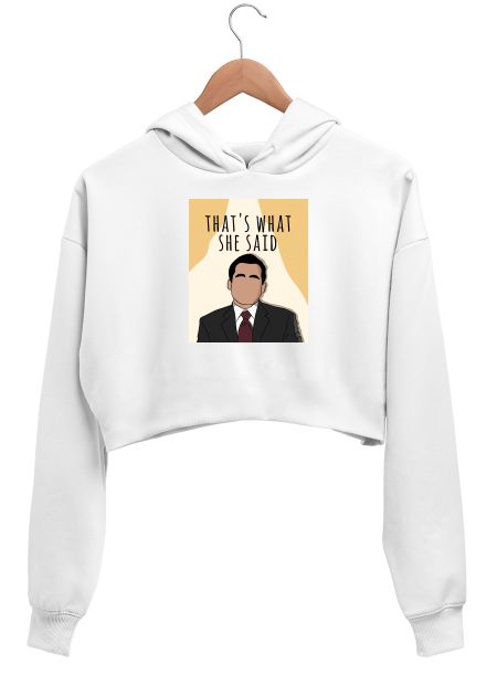 Thats what she said-The office Crop Hoodie