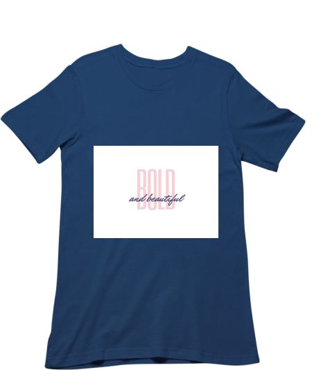 Bold & beautiful Classic T-Shirt