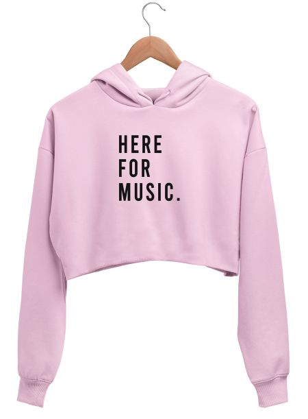 Here for Music. Crop Hoodie