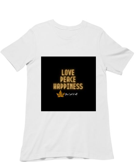 Love, Peace and Happiness Classic T-Shirt