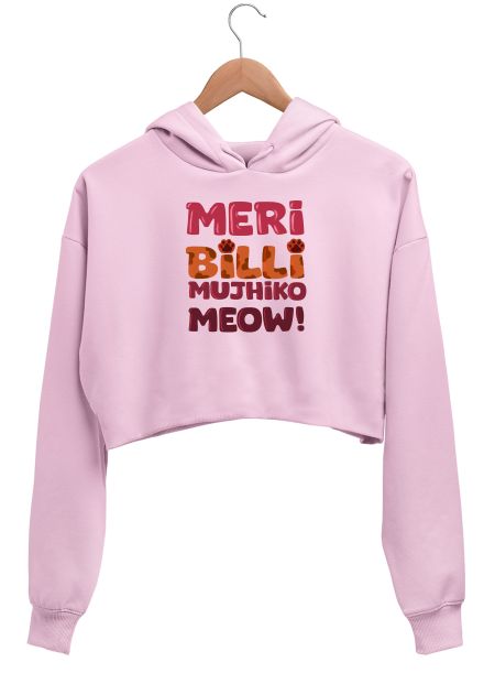 Meri billi mujhiko meow! Crop Hoodie