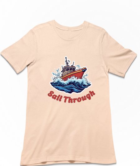 Sail through every situation  Regular T-Shirt