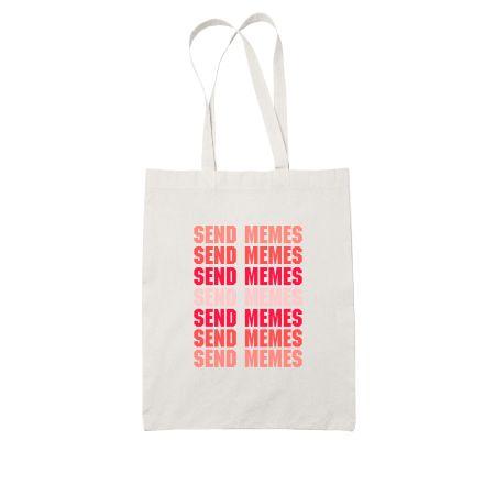 Send memes White Tote Bag