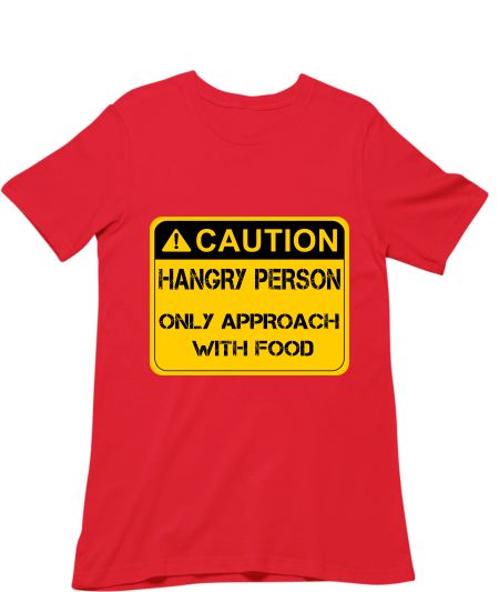 Hangry Person Warning Sign Classic T-Shirt