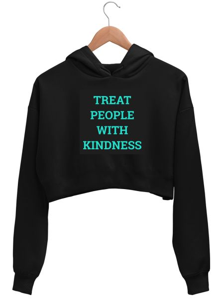 Treat people with kindness Crop Hoodie