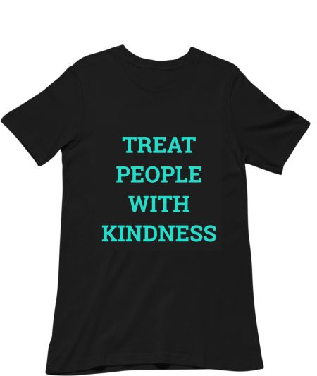 Treat people with kindness Regular T-Shirt