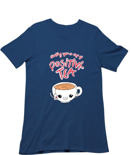 Sending you a cup of Positivi-Tea Classic T-Shirt