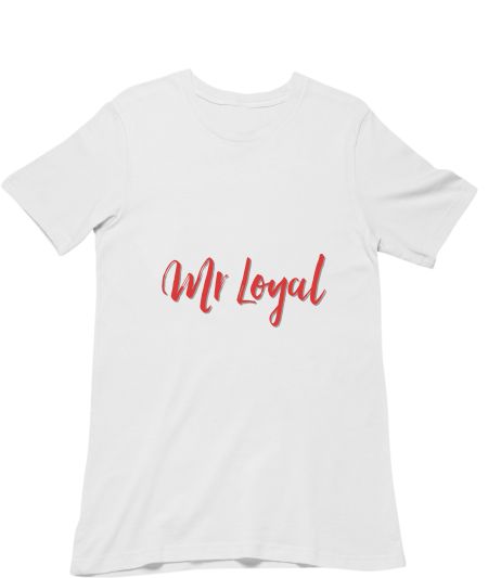 Mr Loyal Classic T-Shirt