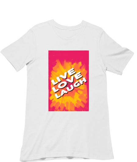 Live Love Laugh Regular T-Shirt
