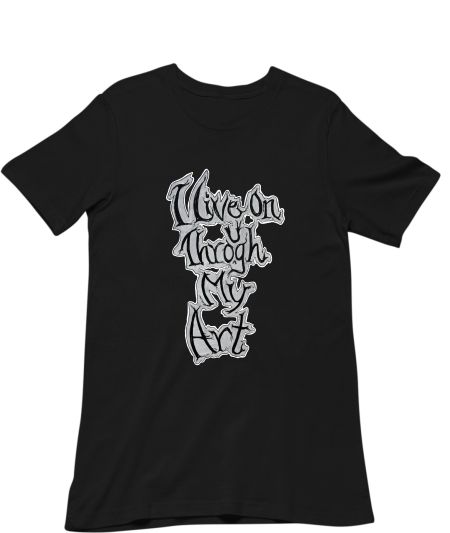 iliveonthroughmyart Classic T-Shirt