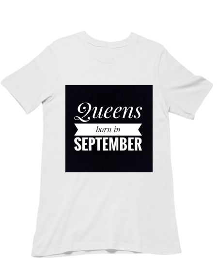 Queens born in September Classic T-Shirt