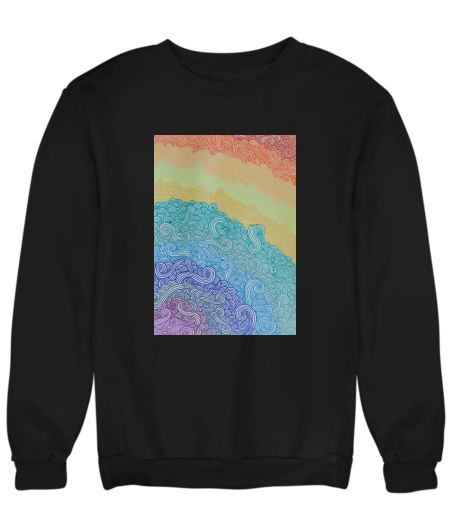 Be a rainbow in someone else's cloud  Sweatshirt