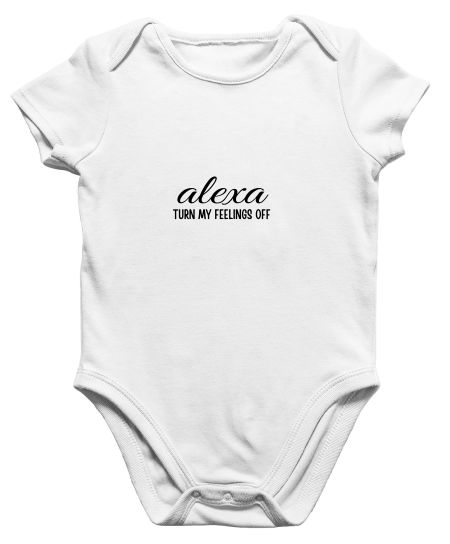 ALEXA TURN MY FEELINGS OFF Onesie