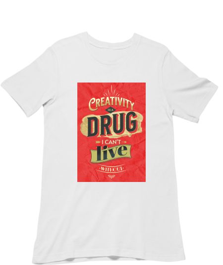 Creativity is a drug Regular T-Shirt