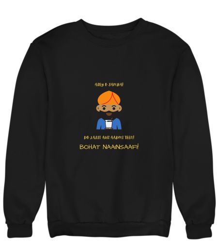 Gabbar ki lassi Sweatshirt