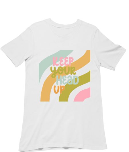 Keep your head up Classic T-Shirt