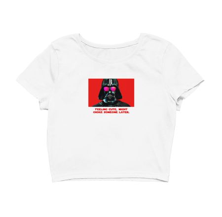 Feeling Cute Darth Vader Meme  Crop Top