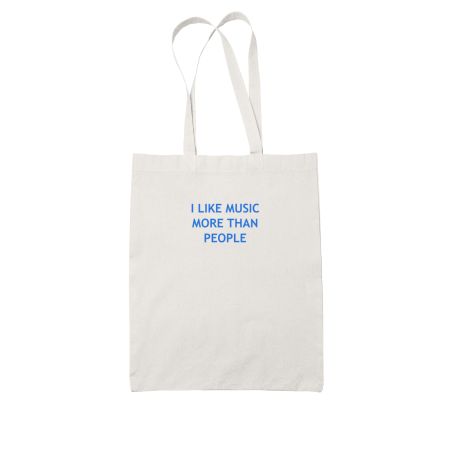 I like music more than people Tote Bag