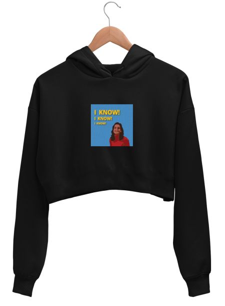 FRIENDS- Monica Geller I know Crop Hoodie