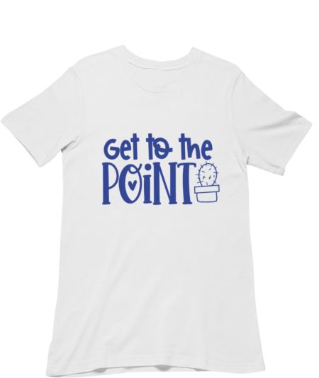 Get To The Point 