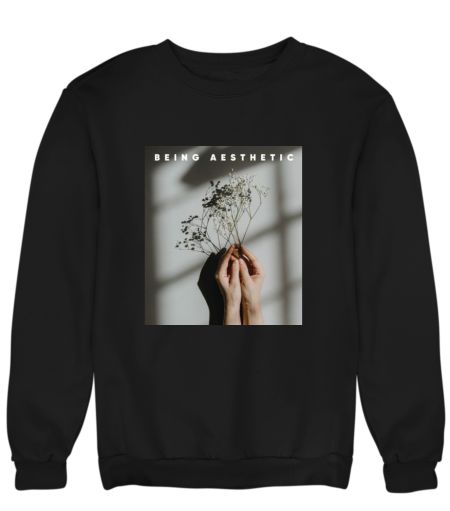 Being Aesthetic Sweatshirt