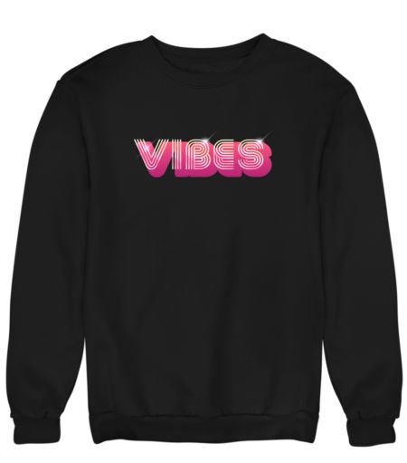 Vibes Sweatshirt