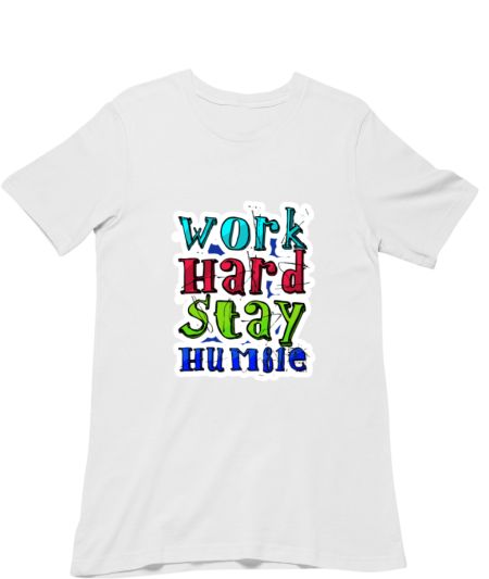 Work Hard Stay Humble Classic T-Shirt