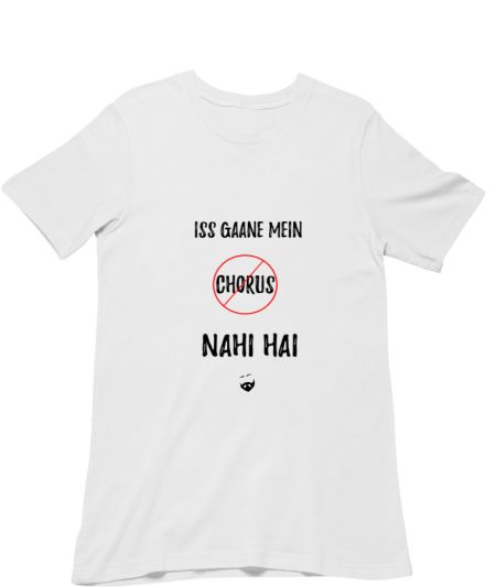 Iss Gaane Mein Chorus Nahi Classic T-Shirt