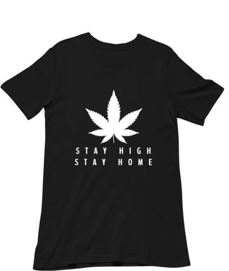 Stay High Stay Home Regular T-Shirt