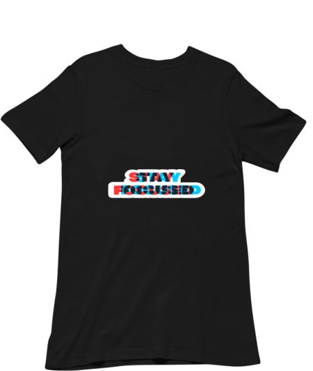 Stay focused Classic T-Shirt