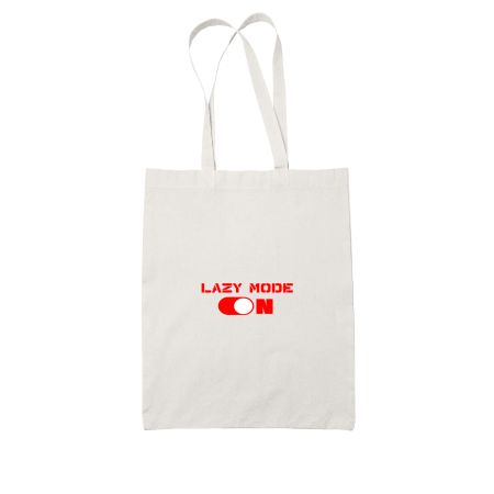 Lazy mode ON! White Tote Bag