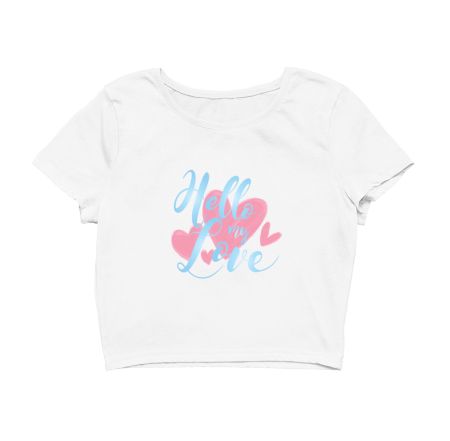 Hello My Love Tshirt  Crop Top