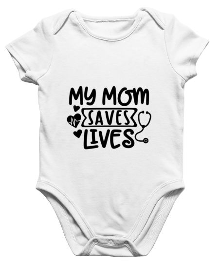 My Mom Saves Lives Onesie