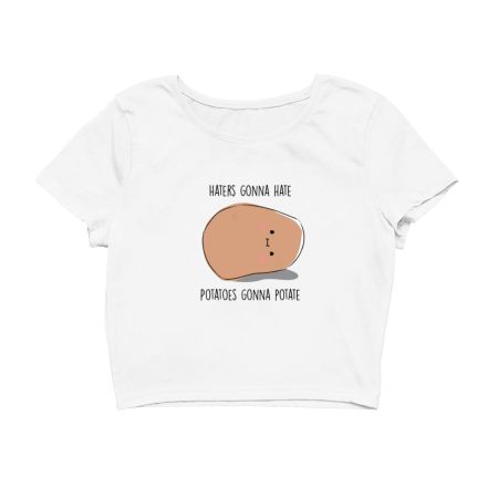 Potatoes gonna Potate Crop Top