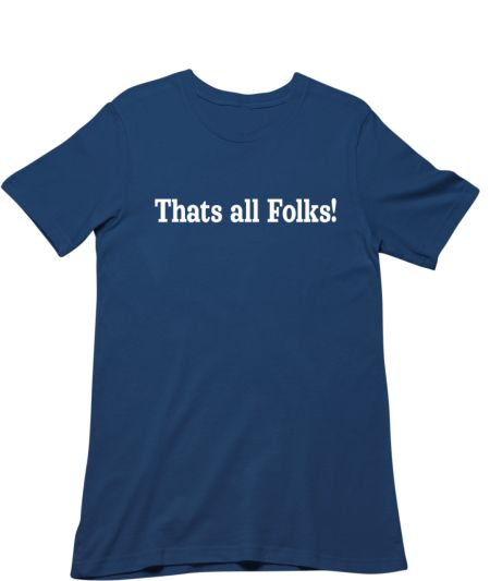 Thats all folks Classic T-Shirt