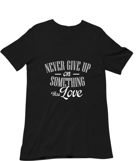 never give up Classic T-Shirt