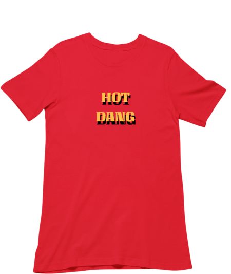 Hot dang Classic T-Shirt