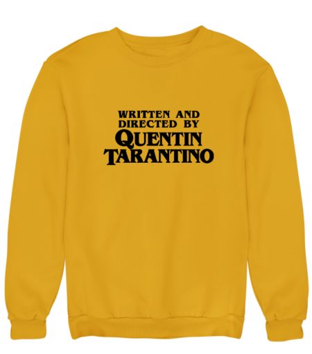 Written and Directed by Tarantino Sweatshirt