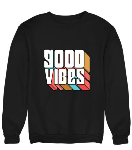 Good Vibes Good Life Sweatshirt