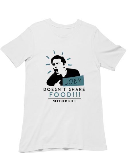Joey doesn't share food Regular T-Shirt