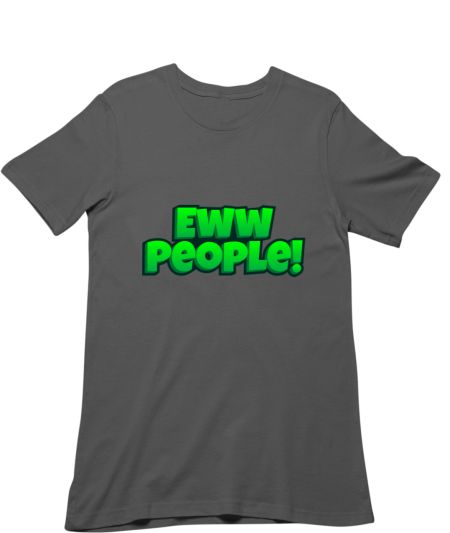 Eww People! Classic T-Shirt