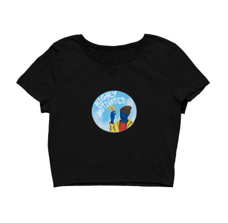 Highly Motivated 2 Crop Top