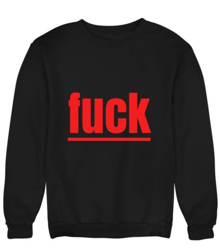 fuck new  t -shirts - trendy Sweatshirt